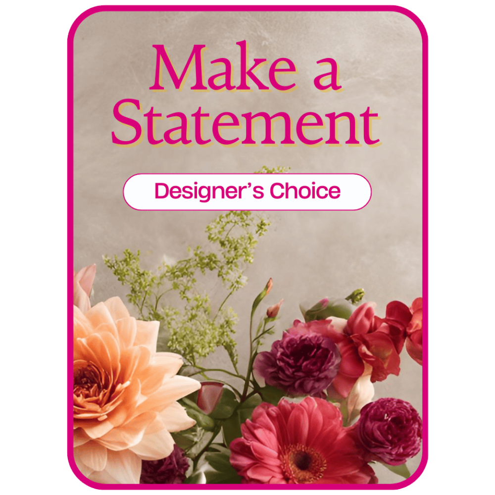 Designer’s Choice – Make a Statement