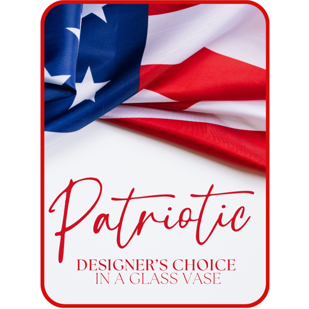 Patriotic Designer’s Choice Flowers