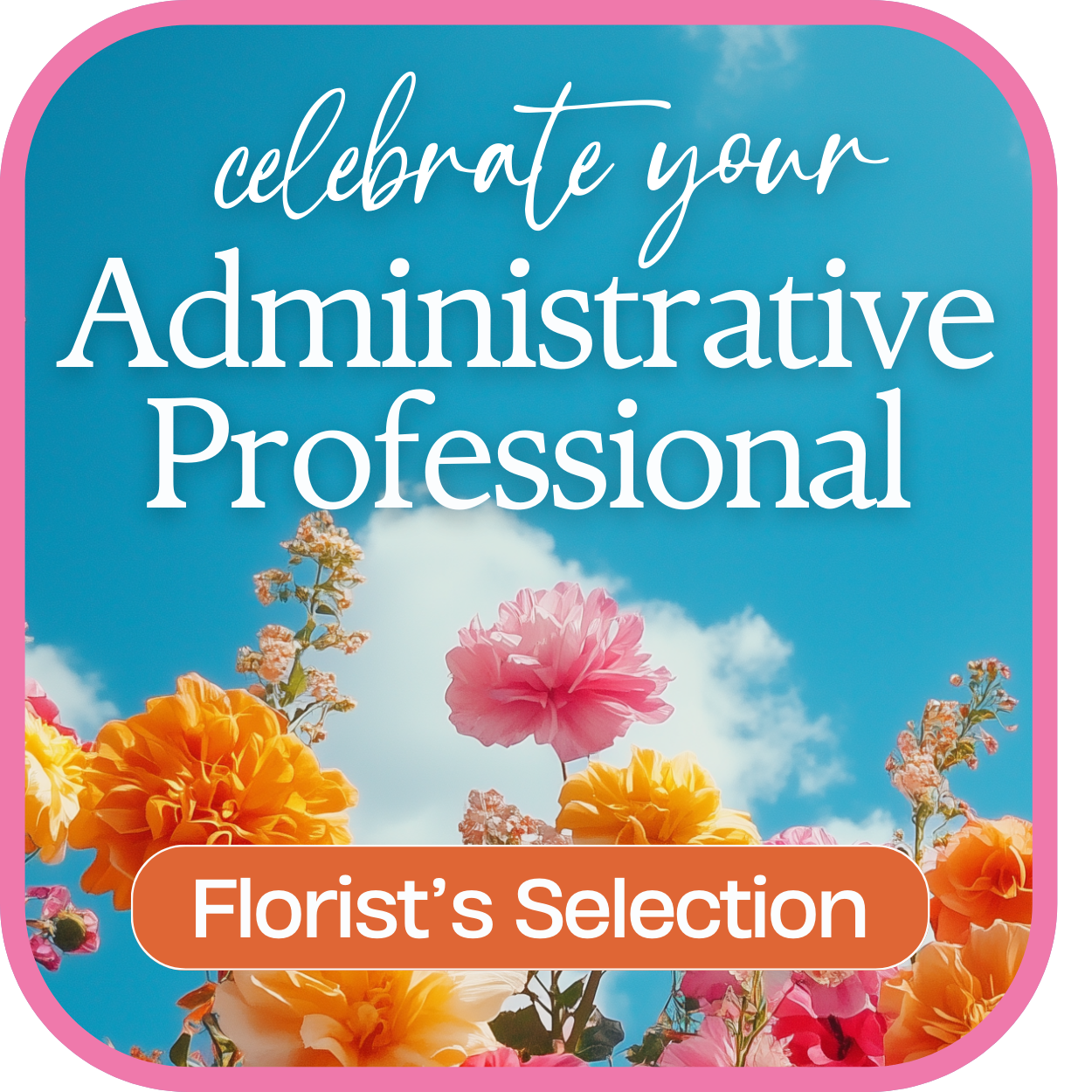 Designer’s Choice for Admin Professional’s Day